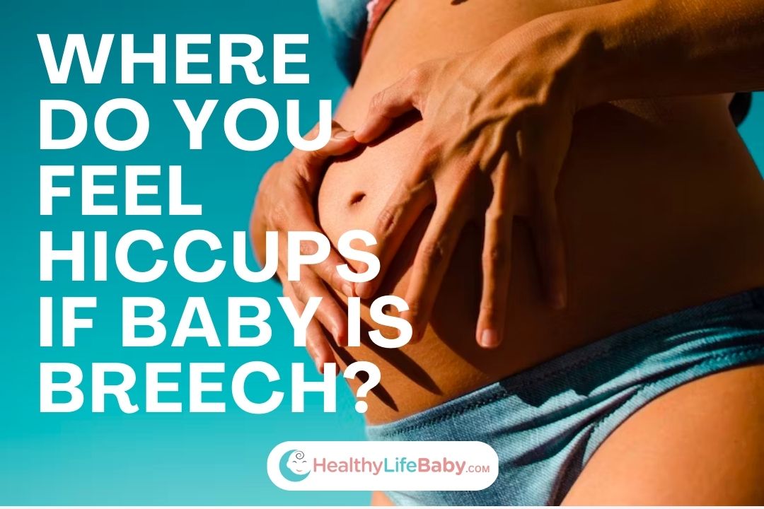 Where Do You Feel Hiccups If Baby is Breech?